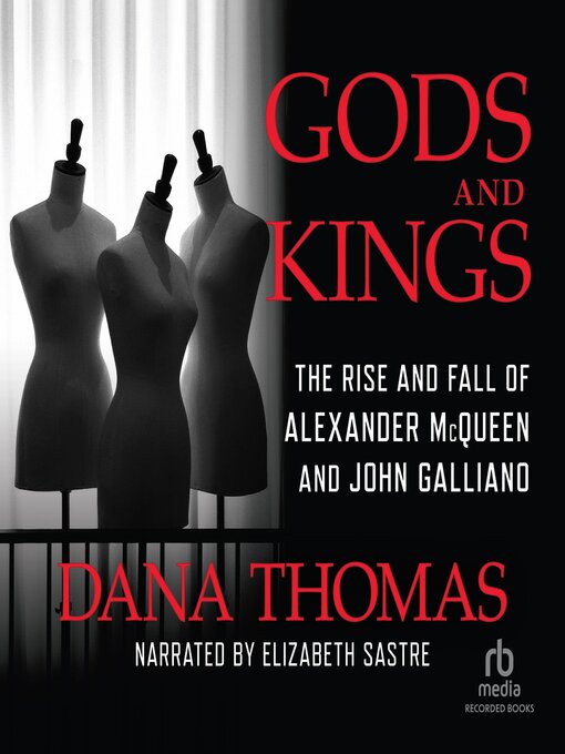 Title details for Gods and Kings by Dana Thomas - Available